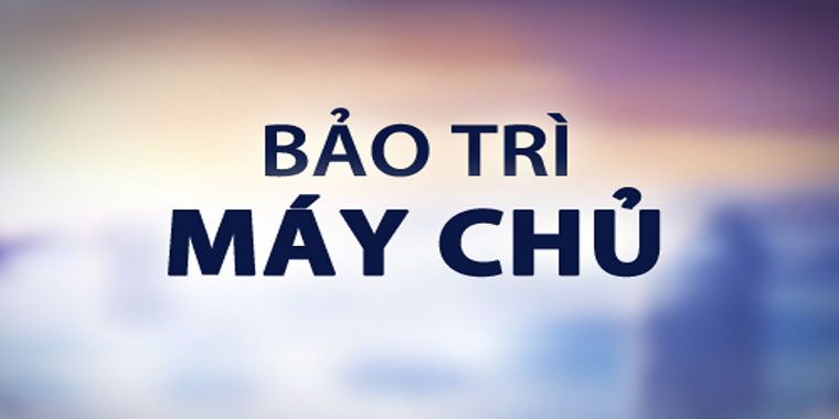 Thông báo bảo trì, nâng cấp hệ thống máy chủ forum VNT