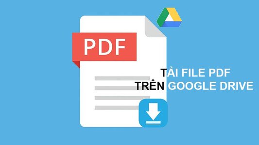 Cách tải file PDF Google Drive bị chặn tải xuống Mới 2020
