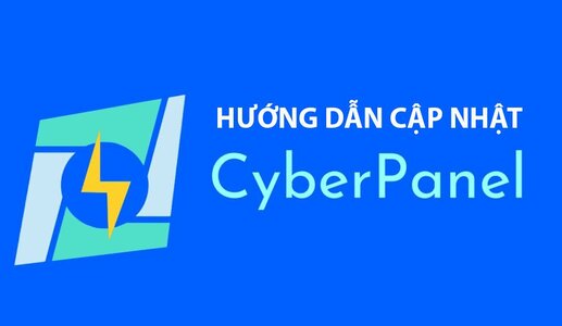 Hướng dẫn cập nhật CyberPanel lên phiên bản mới nhất
